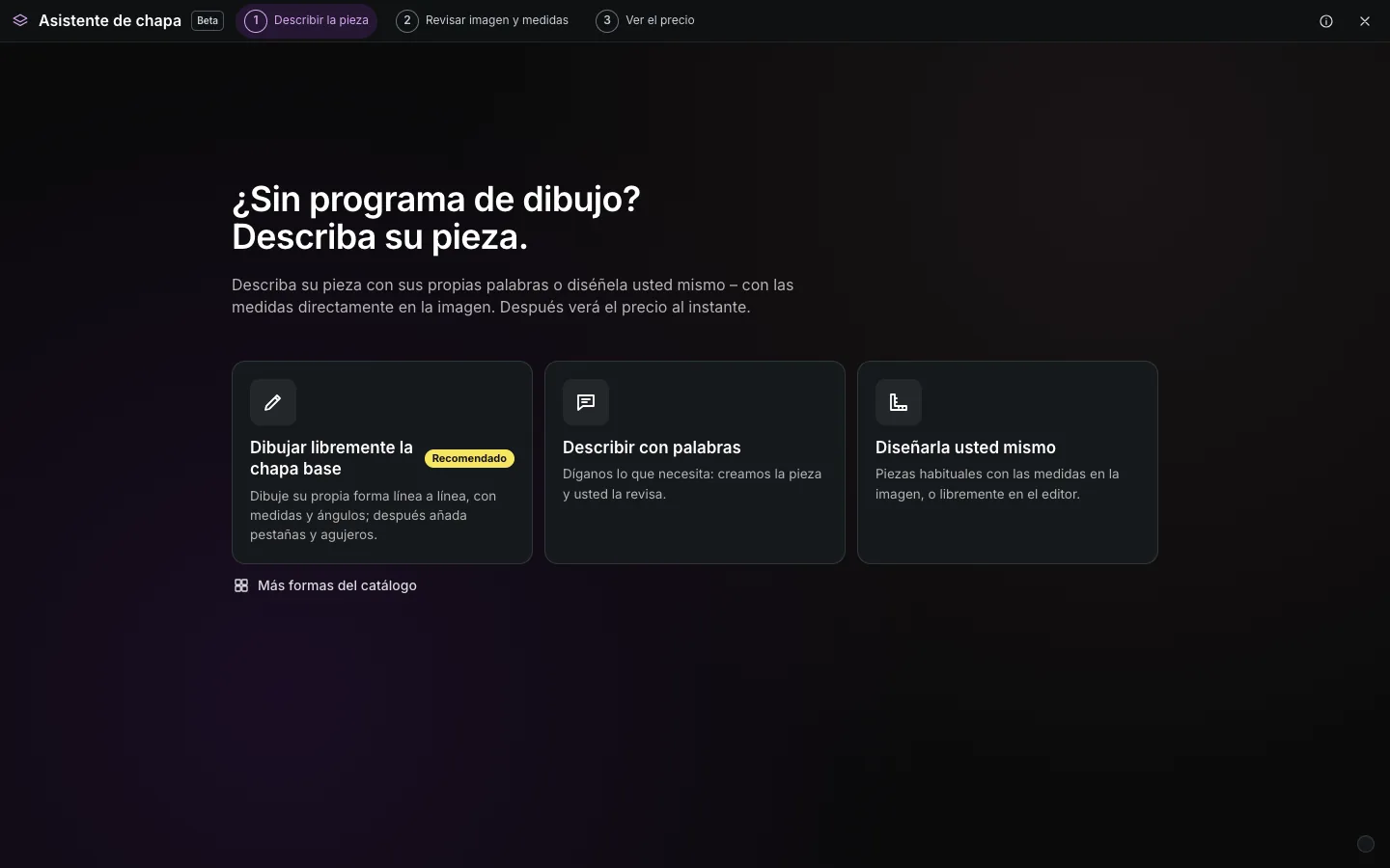 Página de inicio del asistente de chapa con los tres caminos: dibujar libremente la chapa base, describir la pieza y diseñarla usted mismo