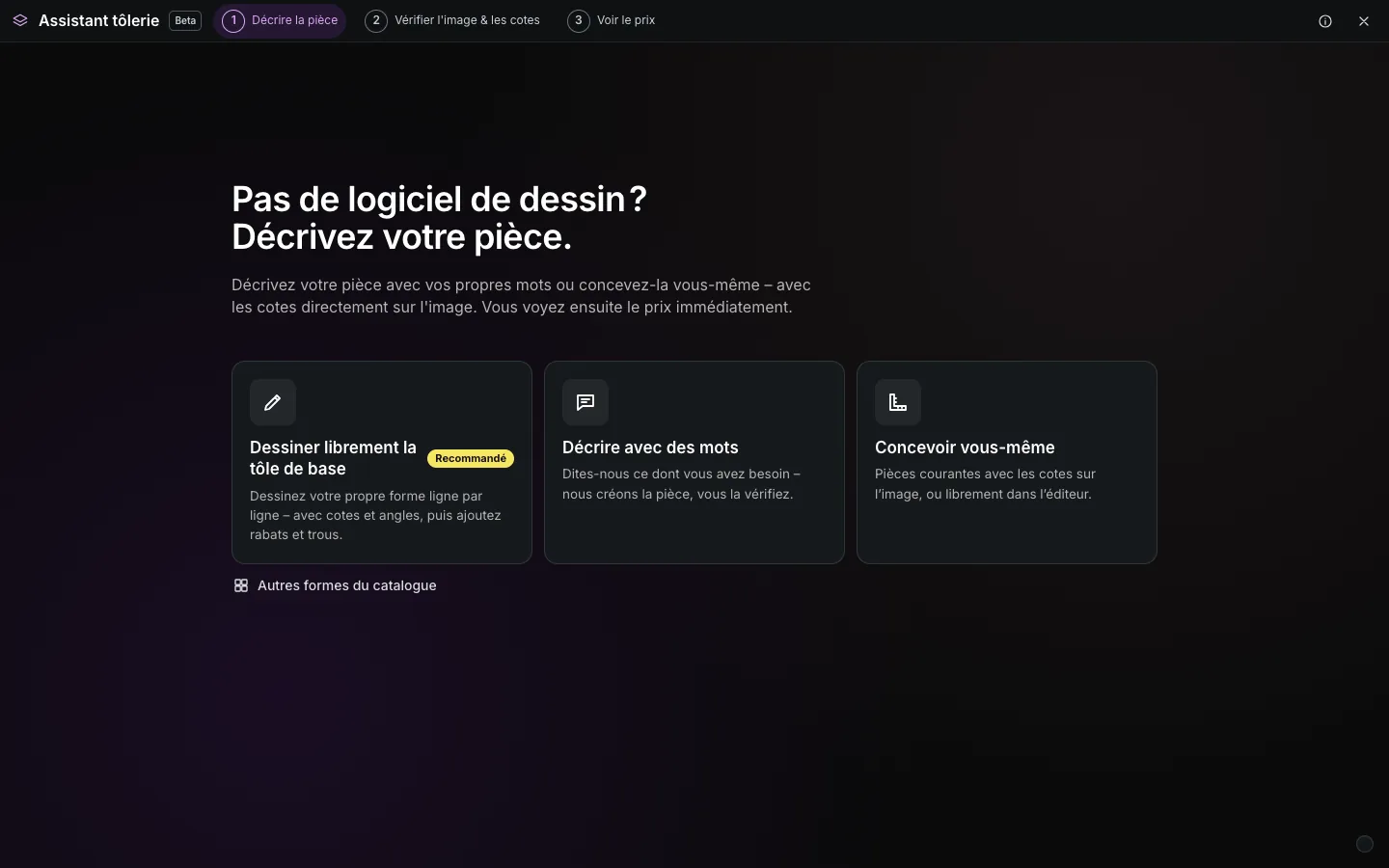 Page d’accueil de l’assistant tôlerie avec les trois voies : dessiner librement la tôle de base, décrire la pièce, concevoir vous-même